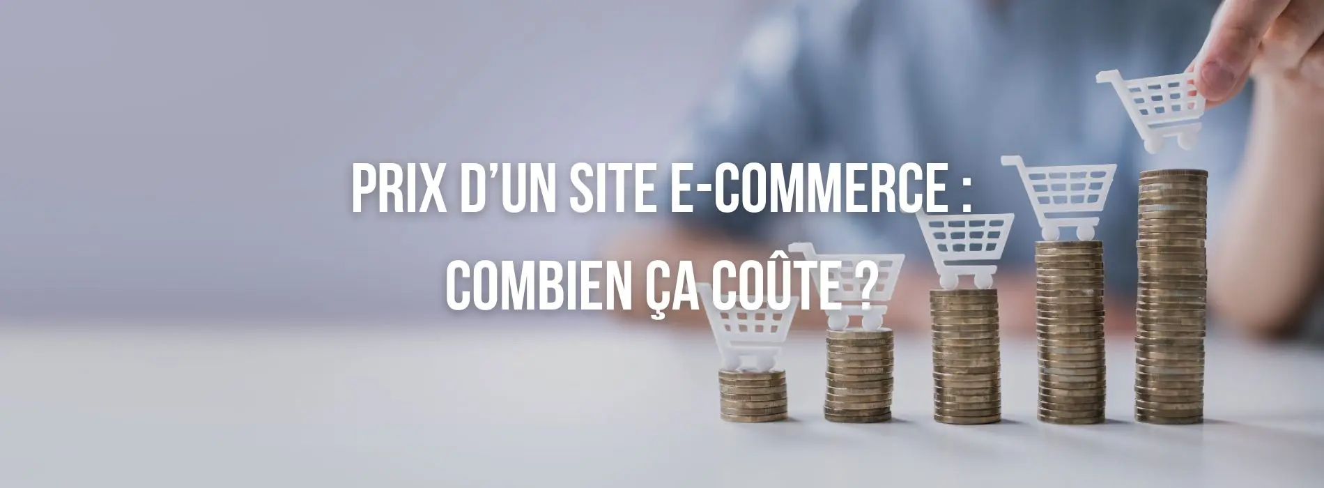 Prix d'un site e-commerce : combien ça coûte ?