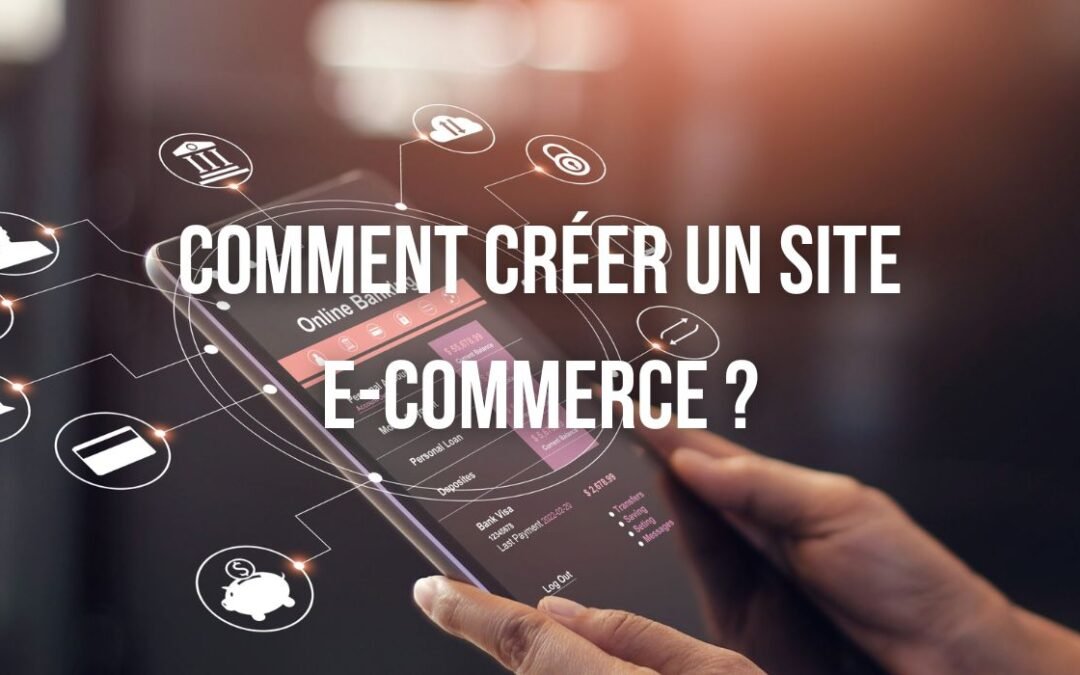 Comment créer un site e-commerce