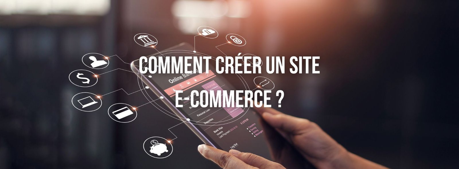 Comment créer un site e-commerce