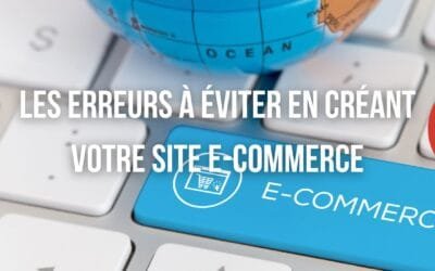 Le Blog - Agence Digitale EcomForge 4 Les erreurs à éviter en créant votre site e-commerce